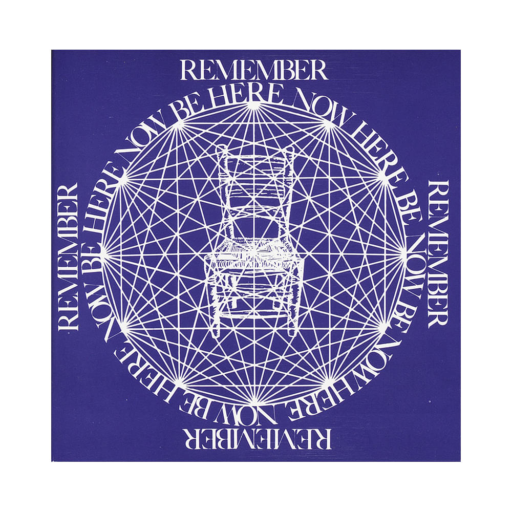 Be Here Now by Ram Dass