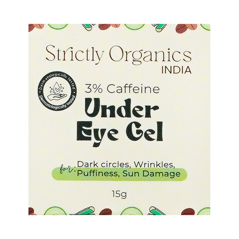 Strictly Organics India 3% Caffeine Under Eye Gel For Dark Circles & Puffiness With Niacinamide - Image 1